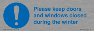 Please keep doors and windows closed during the winter